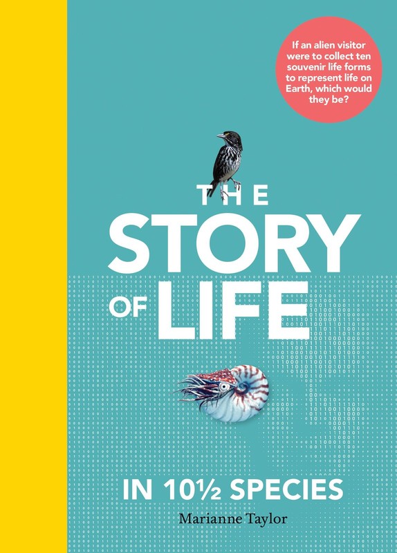 The Story of Life in 10 1/2 Species, Taylor, Marianne, New Book
