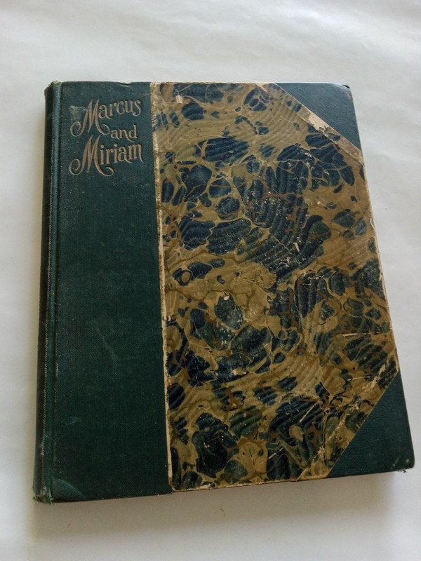 1908 Marcus and Miriam – A Story of Jesus / Rebecca Ruter Springer / 1st ed