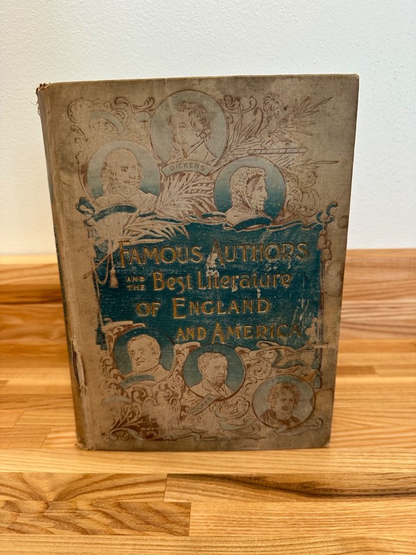 Famous Authors and the Best Literature of England & America, (1897) 1st Ed. HC