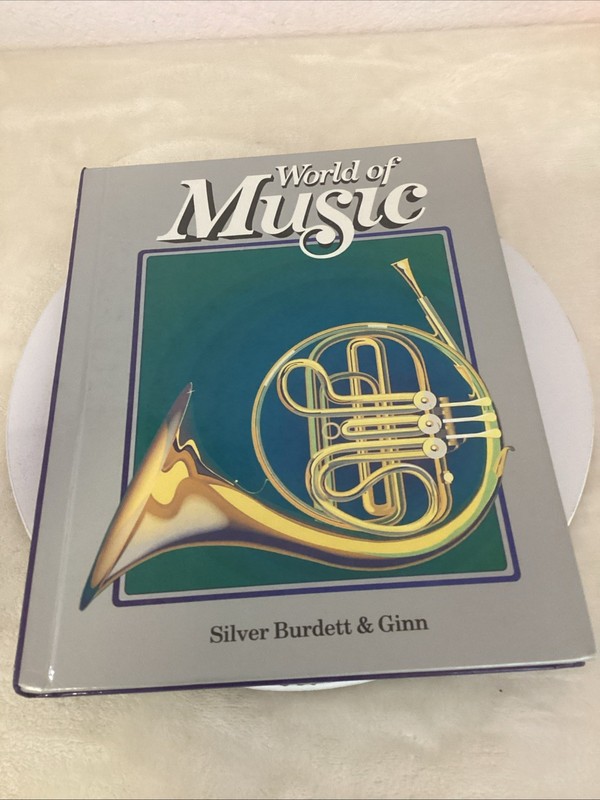 World Of Music Silver Burdett & And Ginn 1988 Hardcover 4th Grade Student Book