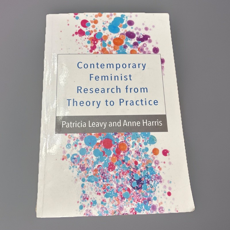 Contemporary Feminist Research from Theory to Practice – Leavy, Patricia – 2019