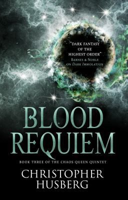 Chaos Queen – Blood Requiem (Chaos Queen 3) by Husberg, Christopher