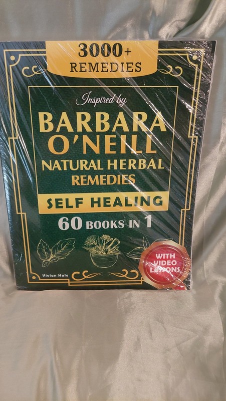 Self Healing and Natural Herbal Remedies Inspired by Barbara O’Neill Paperback