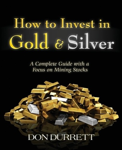 Don Durrett How to Invest in Gold and Silver (Paperback)