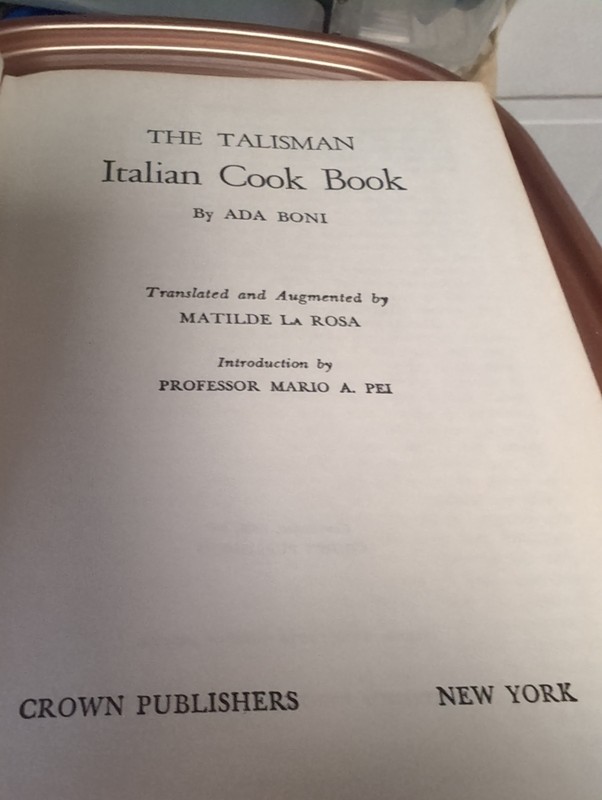 Ada Boni, THE TALISMAN ITALIAN COOKBOOK, 1950, Crown Publishing, HB, 292 Pages gallery