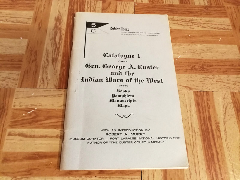 Gen George A Custer & The Indian Wars of The West Bibliography, Robert A Murry