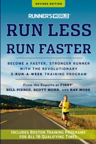 Runner’s World Run Less, Run Faster: Become a Faster, Stronger Runner wit – GOOD