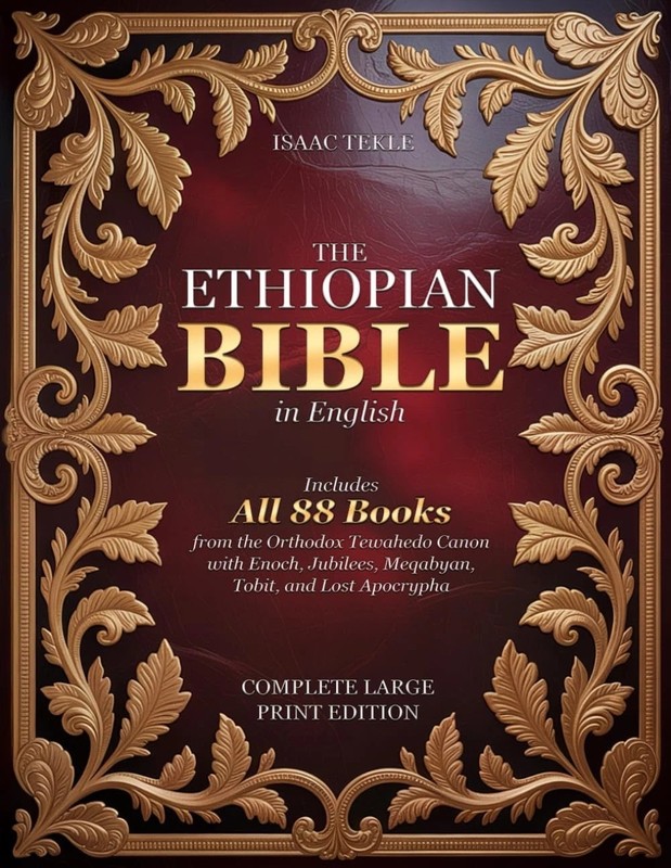 The Ethiopian Bible in English � Complete Large Print Edition: Includes All 88 B
