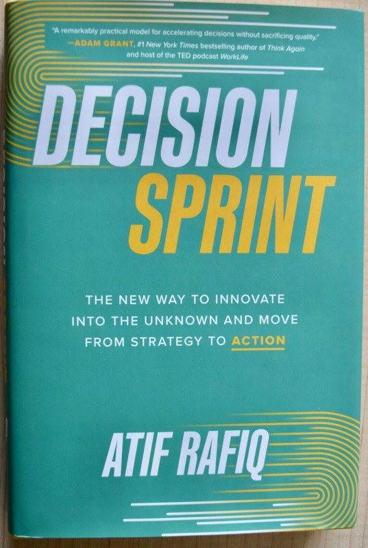 Decision Sprint by Atif Rafiq 2023 Hardcover w/ DJ Brand New
