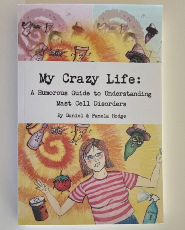 My Crazy Life by Daniel & Pamela Hodge Paperback Mast Cell Disorders Lulu Press