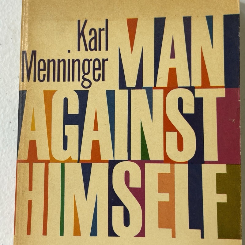 Karl Menninger MAN AGAINST HIMSELF 1938 Harvest Books PB Milton Glaser Cover gallery
