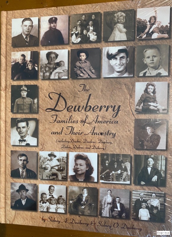 The Dewberry Families of America and Their Ancestry: Including Dewbre, Dewbree,