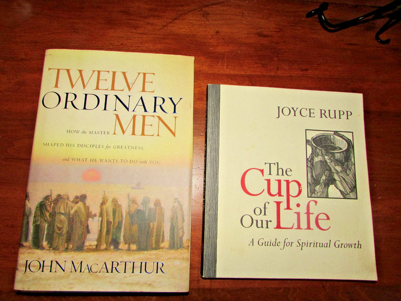 Twelve Ordinary Men -J. MacArthur (HC 2002); The Cup of Our Life-Joyce Rupp (PB)