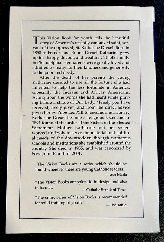 St. Katharine Drexel: Friend of the Oppressed (Vision Books) gallery
