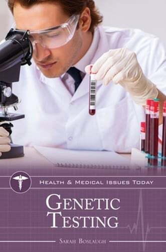 Genetic Testing by Sarah Boslaugh: Used