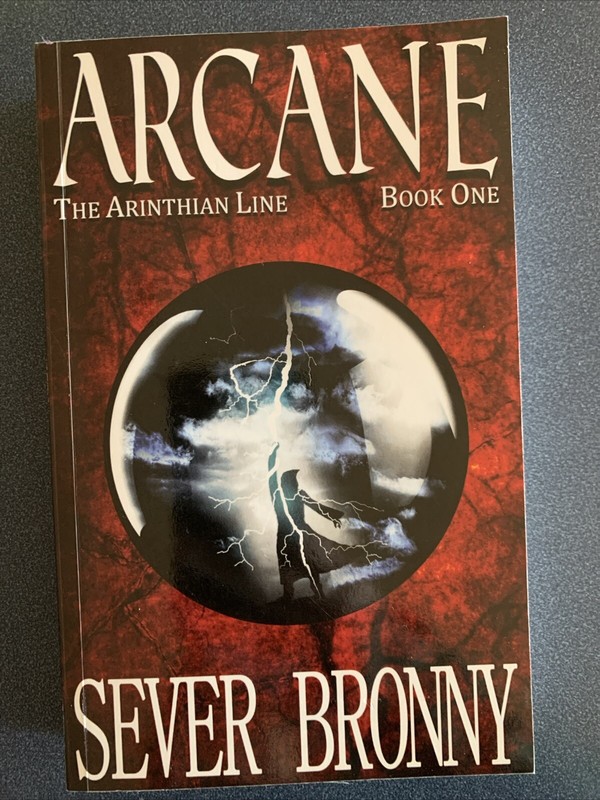Arcane by Sever Bronny Book One The Arinthian Line 2014 Very Good Condition