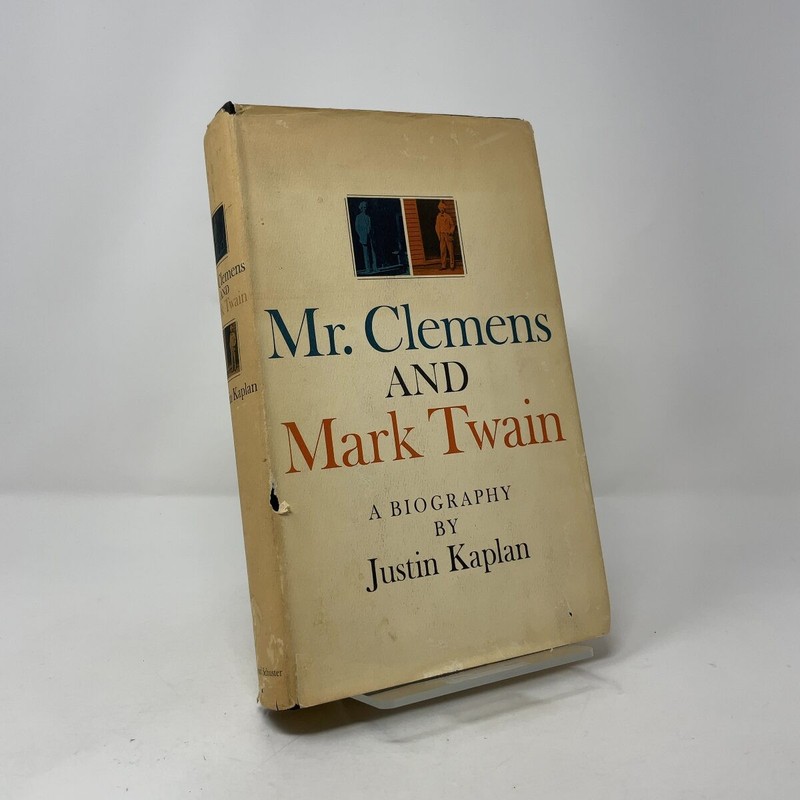Mr. Clemens and Mark Twain by Justin Kaplan HC First Edition Very Good 1966 gallery