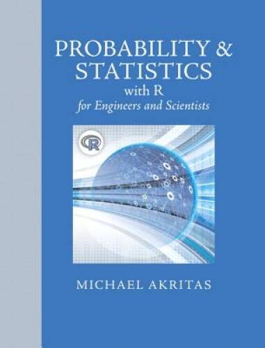 Probability & Statistics with R for Engineers and Scientists – VERY GOOD