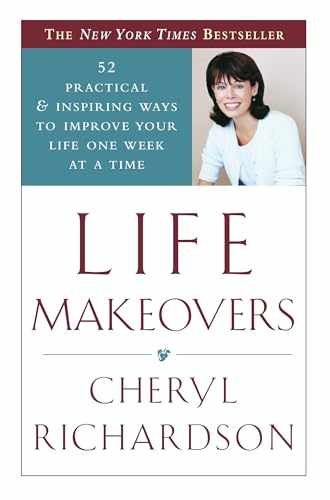 Life Makeovers: 52 Practical & – Paperback, by Richardson Cheryl – Very Good