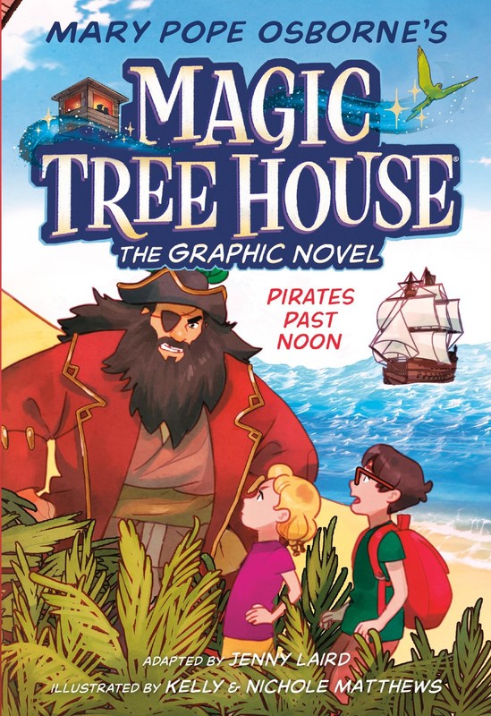 Pirates Past Noon Graphic Novel (Magic Tree House Graphic Novels)