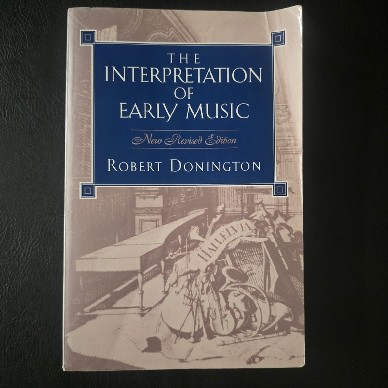 Interpretation of Early Music by Robert Donington (1992, Hardcover)