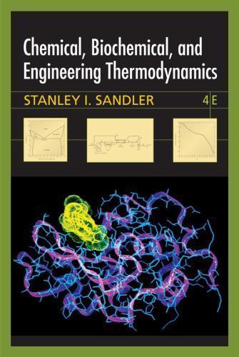 Chemical, Biochemical, and Engineering Thermodynamics (2006, Hardcover)