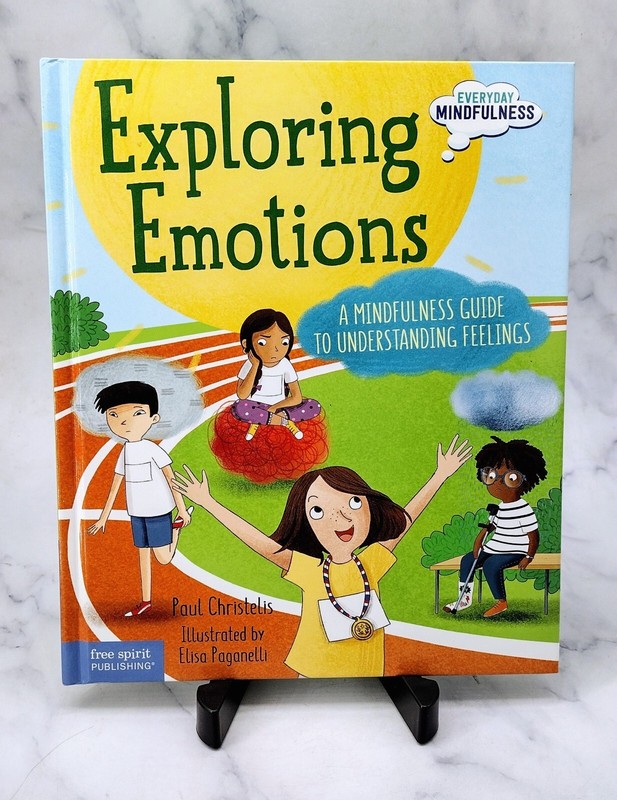 Everyday Mindfulness Ser.: Exploring Emotions by Paul Christelis (2018, Hardc..