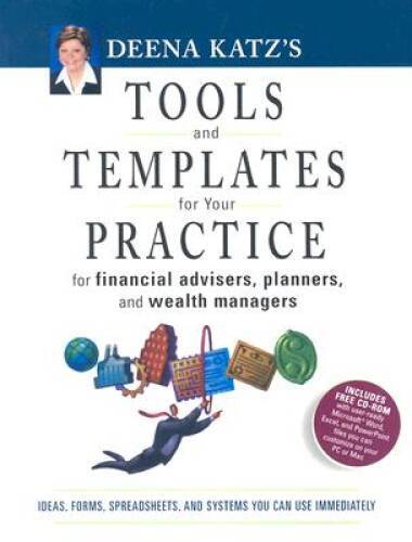 Deena Katzs Tools and Templates for Your Practice: For Financial Ad – VERY GOOD