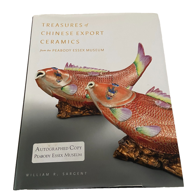 Treasuries of Chinese Export Ceramics Hardcover 2012 William R. Sargent Signed