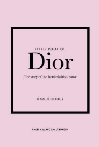 Little Book of Dior – Hardcover By Homer, Karen – GOOD