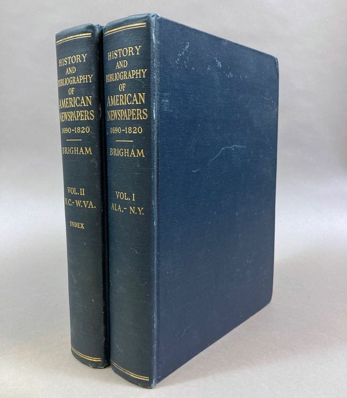 Clarence S Brigham / History and Bibliography of American Newspapers 1st ed 1947