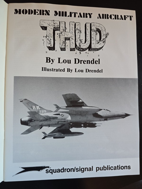 THUD (F-105 THUNDERCHIEF) - MODERN MILITARY AIRCRAFT By Lou Drendel gallery
