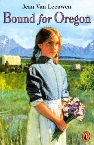 Bound for Oregon – Paperback By Van Leeuwen, Jean – GOOD