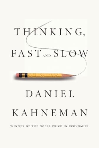 Thinking, Fast and Slow by Daniel Ka…, DanielKahneman