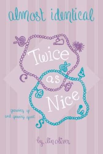 Twice As Nice #4 (Almost Identical) – Paperback By Oliver, Lin – VERY GOOD