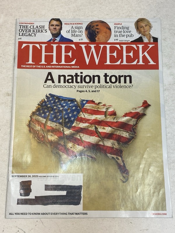 The Week Magazine Sept 26 2025 Nation Torn Democracy Robin Wright Charlie Kirk