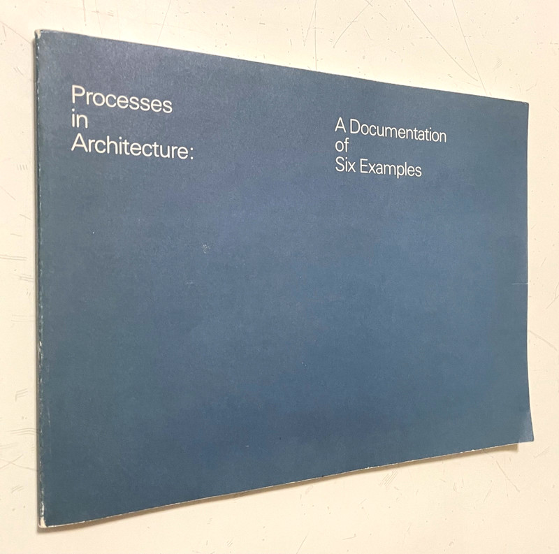 Processes in Architecture 1979 MIT Modernism Louis KAHN Kallmann & McKinnell