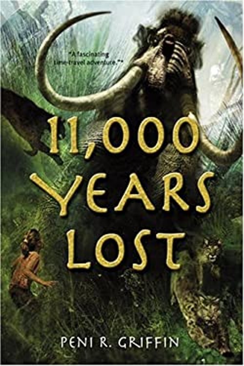 11,000 Years Lost Perfect Peni R. Griffin