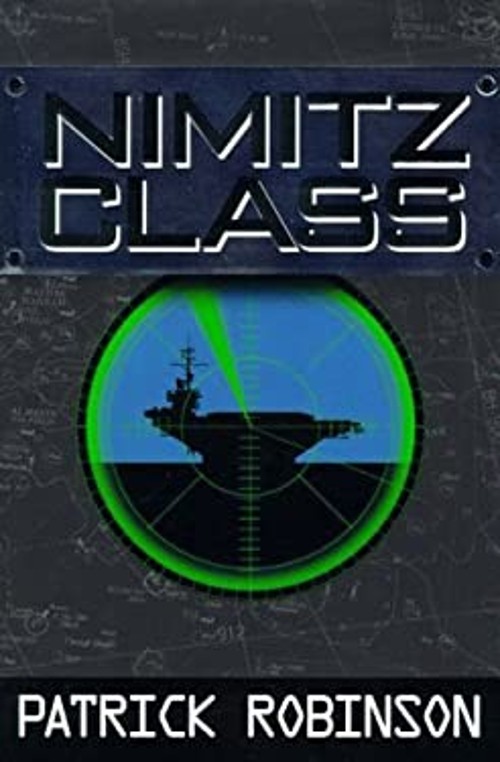 Nimitz Class Hardcover Patrick Robinson