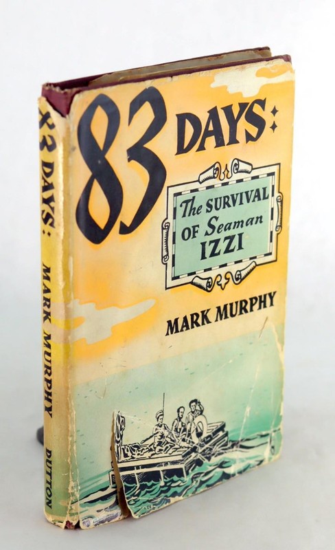 Mark Murphy Basil Izzi Signed 83 Days The Survival of Seaman Izzi SS Zaandam