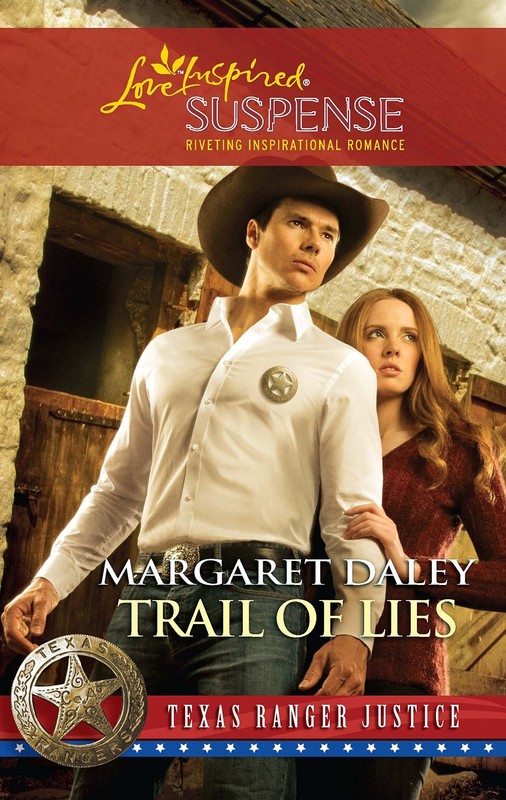 Trail of Lies (Texas Ranger Justice, 4)