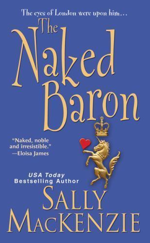 The Naked Baron; Naked Nobility – paperback, 9781420102536, Sally MacKenzie