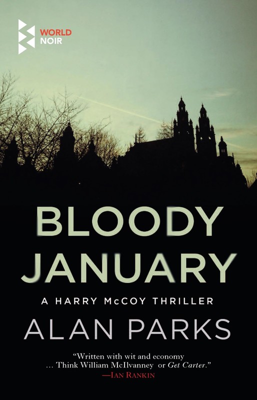 Bloody January – Alan Parks, World Noir, Paperback