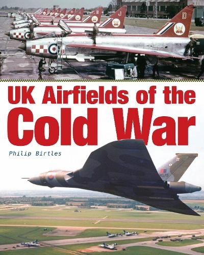UK Airfields of the Cold War by Philip Birtles Book The Fast Free Shipping