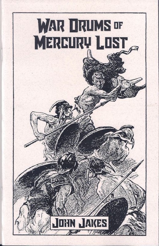 War Drums of Mercury Lost – John Jakes – Retro Rocket Press 2025 SciFi Chapbook