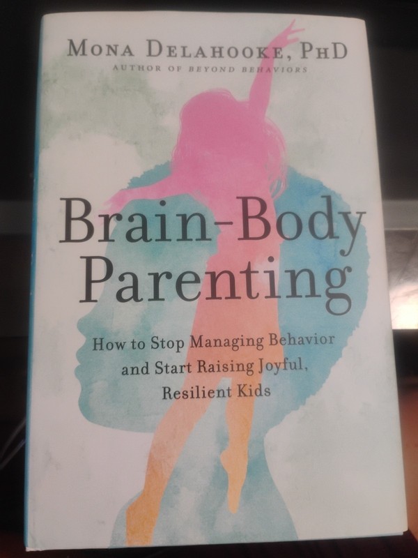 Brain-Body Parenting: How to Stop Man… by Delahooke, Mona Paperback / softback