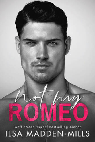 Not My Romeo (The Game Changers) – Paperback By Madden-Mills, Ilsa – GOOD