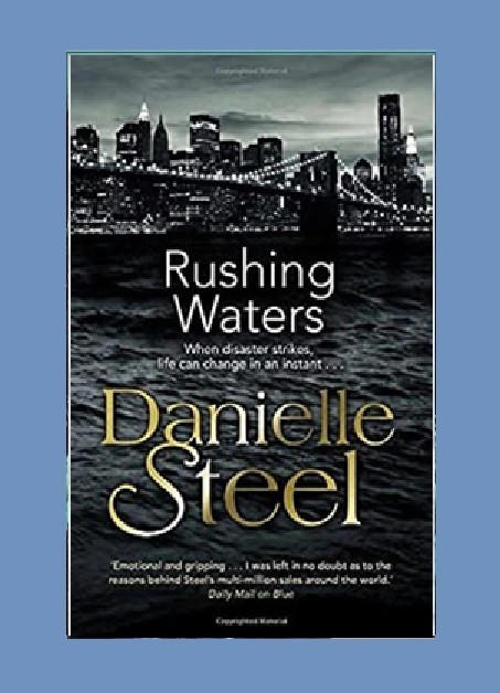 Rushing Waters by Danielle Steel – 2016 paperback DRAMA SAGA book (23cm)
