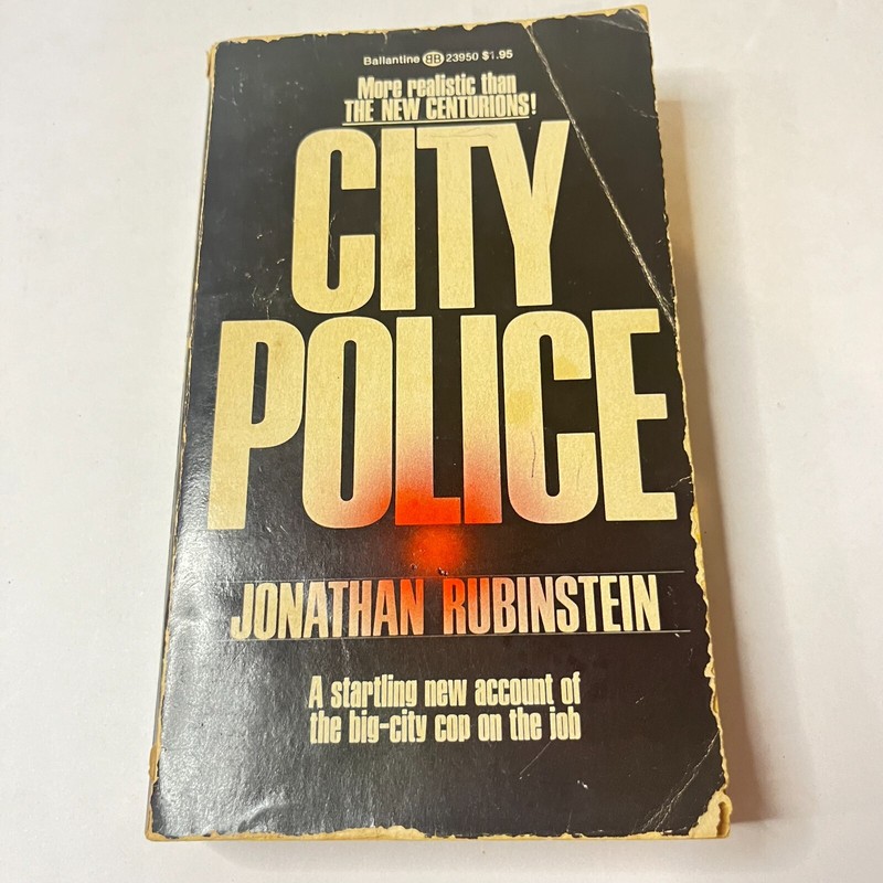 CITY POLICE by Jonathan Rubinstein – 1st Printing Ballantine Books May 1974