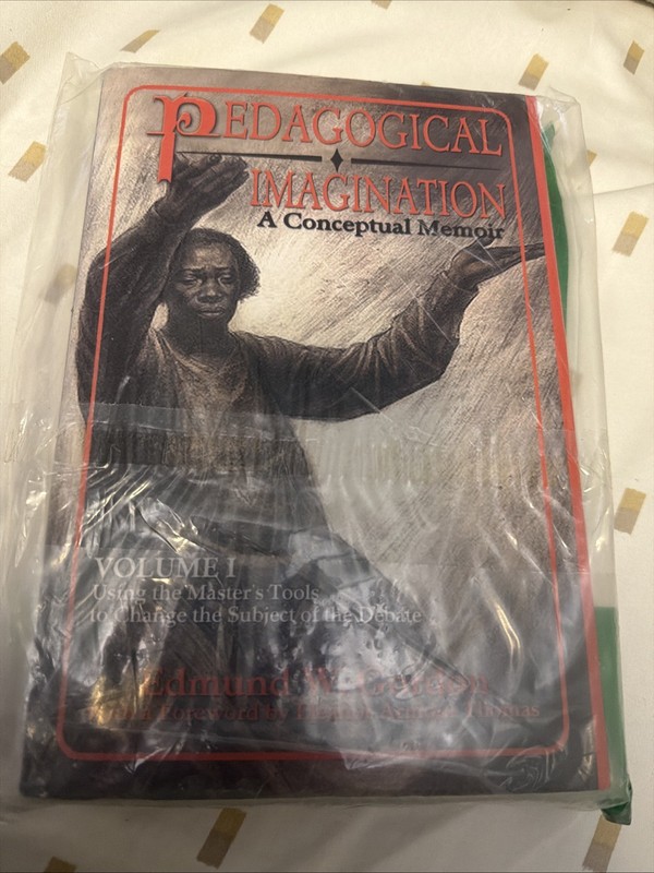 Pedagogical Imagination, Volume I: A Conceptual Memoir: Using the Master’s Tools